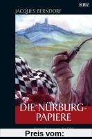Die Nürburg-Papiere: Kriminalroman aus der Eifel